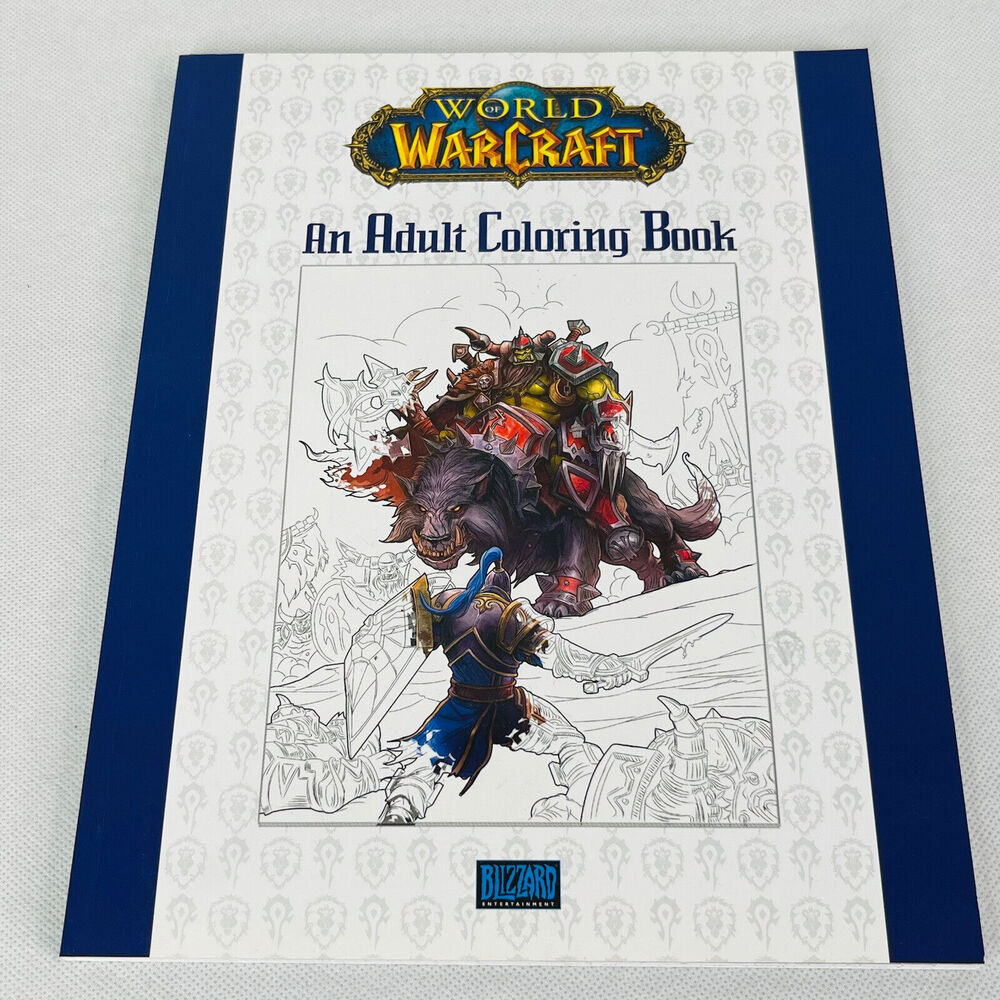 World of‎ Warcraft : An Adult Coloring Book, Paperback by Blizzard Entertainment